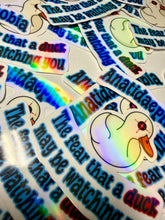 Cargar imagen en el visor de la galería, Anatidaephobia Vinyl Sticker- Holographic - Handmade - Ducks- Phobias- Funny