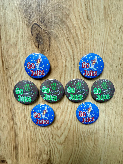 Go Juice Buttons 32mm- Hanmade- Energy Drinks- Funny-Relatable