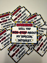 Charger l'image dans la galerie, Warning! Will yap non-stop about my special interest vinyl sticker- Glitter effect- Handmade