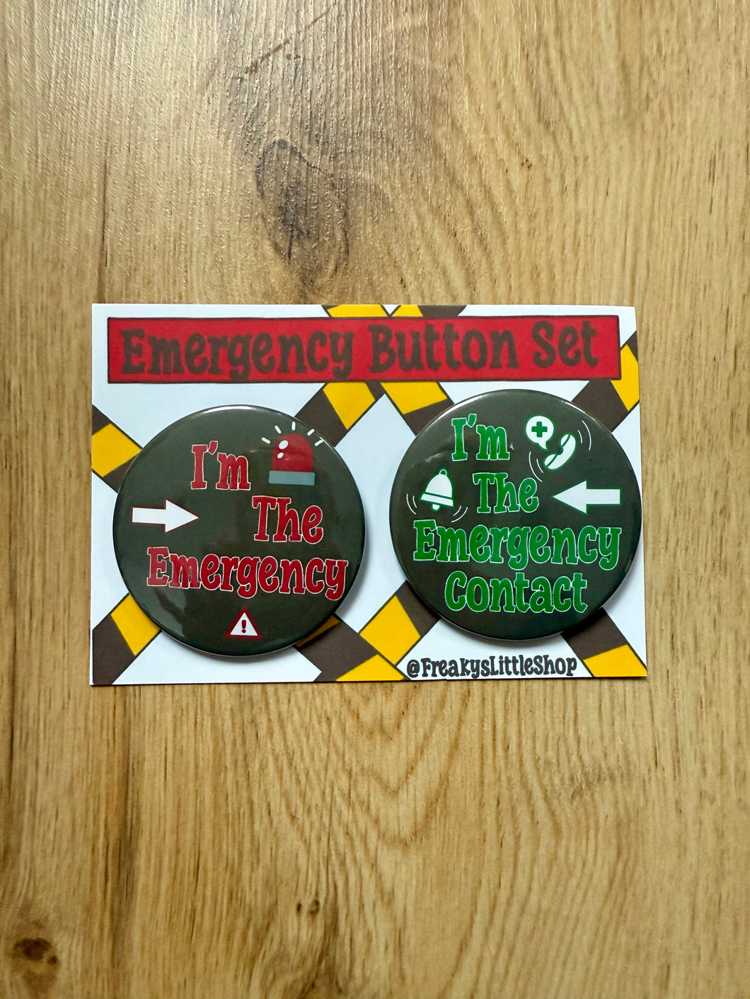 The Emergency And Emergency Contact Button Set 58mm- Handmade- Funny- Viral